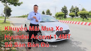 K/Mãi Tháng 11, 132Tr Giá Lăn Bánh Hyundai Accent 2020 1.4MT Bản Đủ, Thủ Tục Mua Accent 2021 Trả Góp
