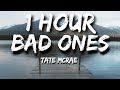 Tate McRae - bad ones (Lyrics) 🎵1 Hour