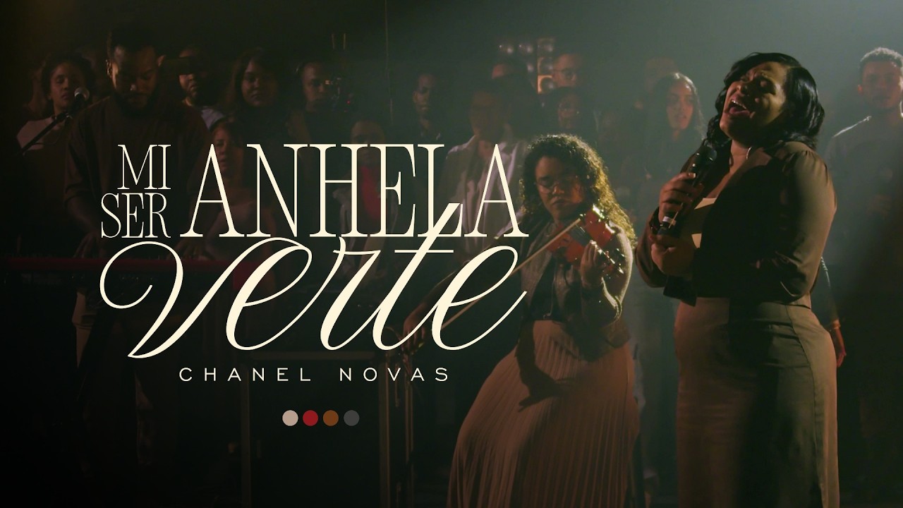 Mi Ser Anhela Verte - Chanel Novas | (Video Oficial)