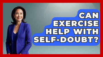 Can Exercise Help With Self-doubt? - Inside Body Image