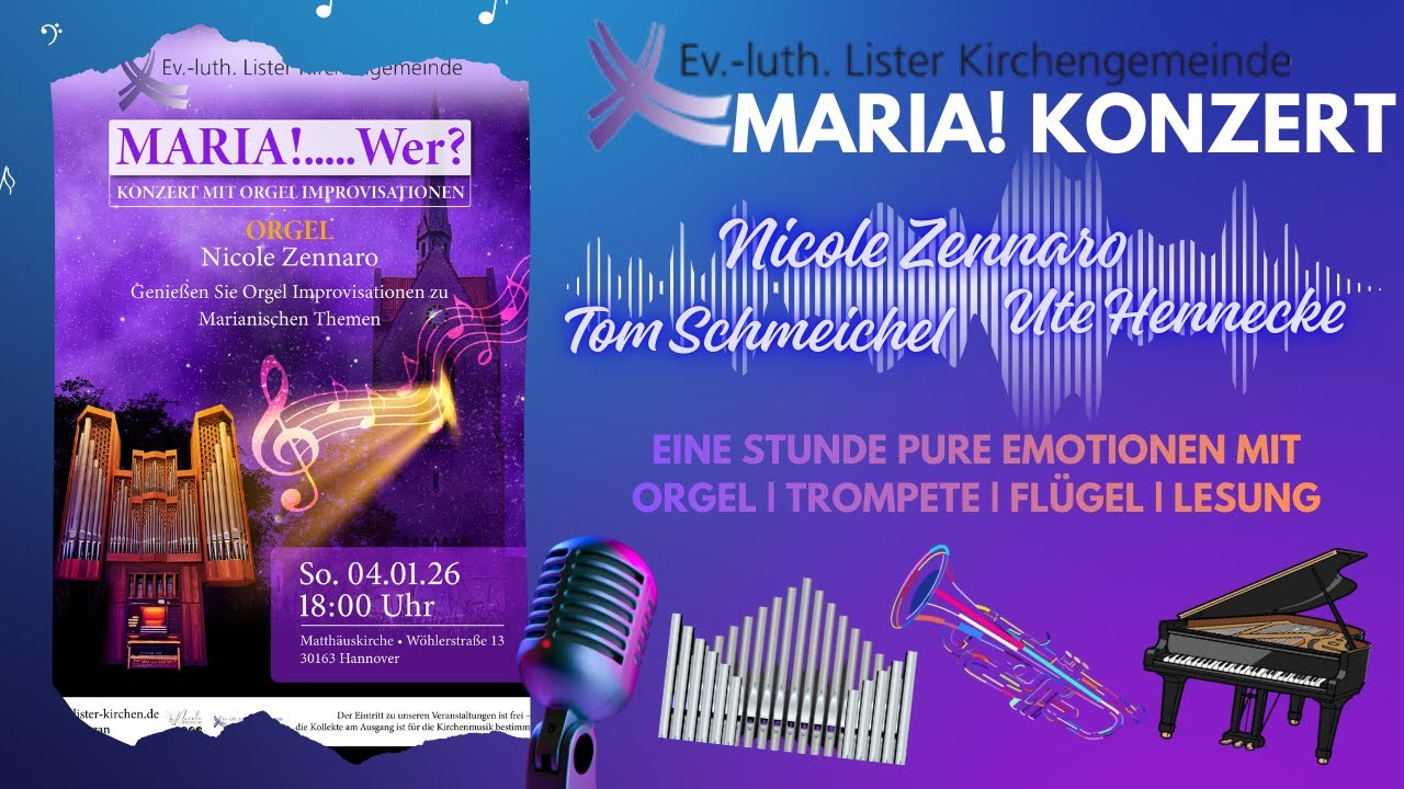 MARIA! | Konzert | Orgel | Sopran | Trompete | Klavier | Lesung | Lister Kirchengemeinde Hannover