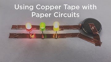 Using Copper Tape with Paper Circuits