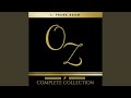 Chapter 567 - Oz: The Complete Collection (All 14 Audiobooks)