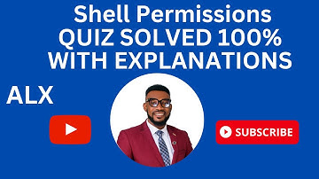 SHELL PERMISSIONS QUIZ SOLVED 100% ALX AFRICA