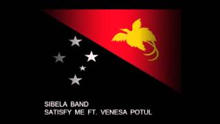 SIBELA BAND - SATISFY ME (PNG MUSIC)