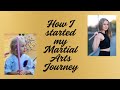 Story Time: How I Started My Martial Arts Journey