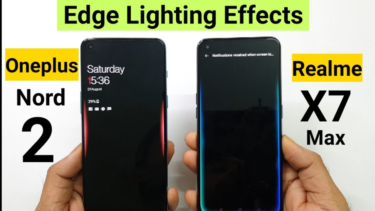 Oneplus Nord 2 vs Realme X7 Max Edge lighting effects comparison 🔥🔥🔥