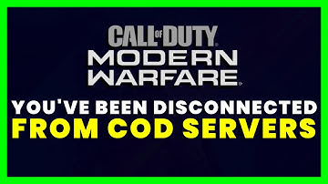 FIX You Have Been Disconnected From Call of Duty Modern Warfare Servers