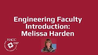 Engineering Faculty Introduction: Melissa Harden