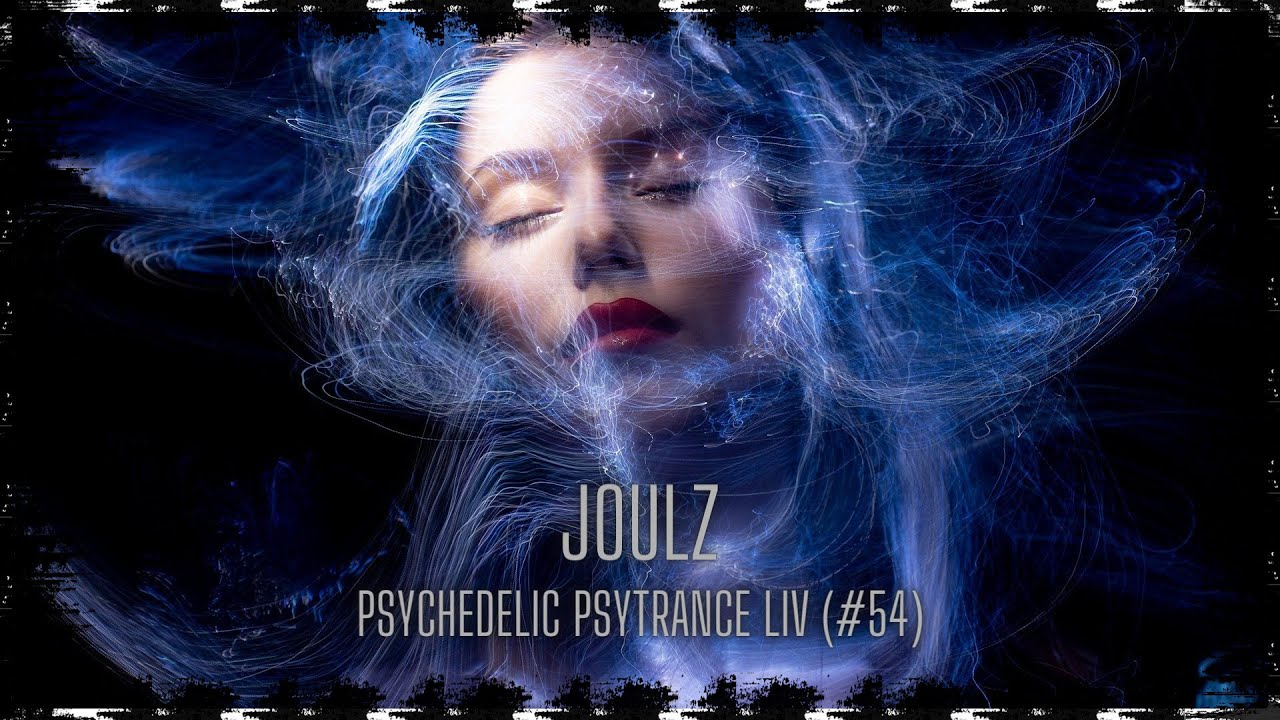 Psychedelic Psytrance LIV (#54) 