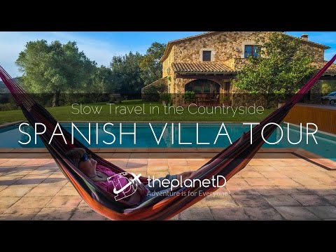 Spanish Villa Tour - Slow Travel in the Countryside of Spain