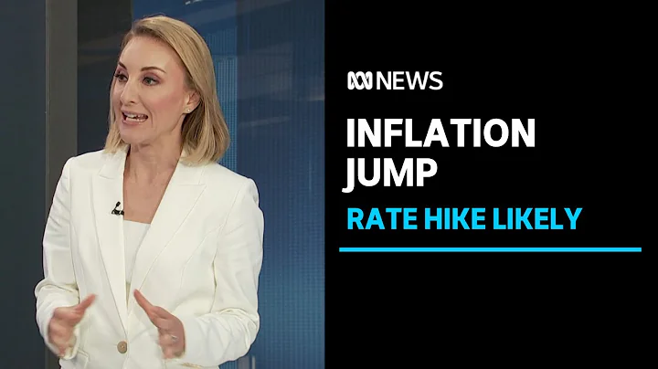 Inflation rises higher than forecast | ABC News - DayDayNews