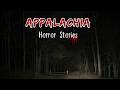 12 Disturbing & Scary TRUE Appalachian Mountains Horror Stories | 2H Compilation | Horror Spectator