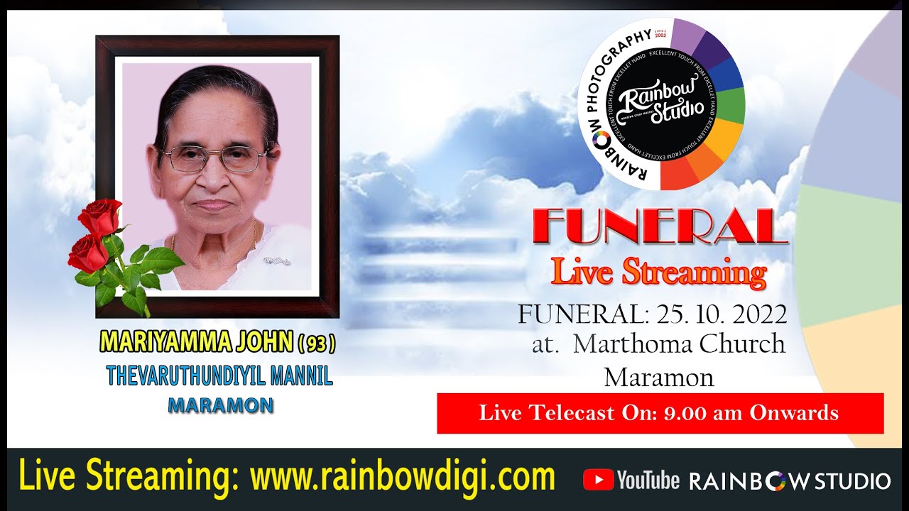 Funeral mariyamma john 93 thevaruthundiyil mannil maramon youtube