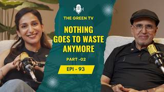 Nothing Goes to Waste Anymore - PART 2 | Episode 93 | Dr.Seetharaman x Shruti Seetharaman