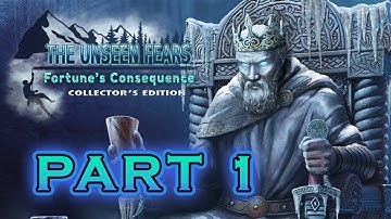 The Unseen Fears: Fortune’s Consequence Part 1  Play Walkthrough