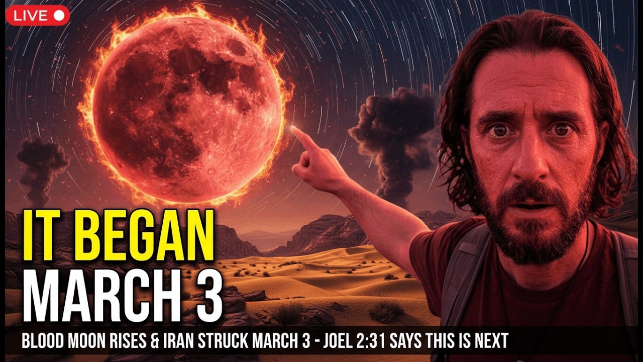 THE BLOOD MOON ROSE ON MARCH 3 — THE SAME DAY IRAN WAS STRUCK: What Joel 2:31 Says Happens Next