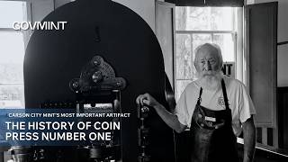 The History of Coin Press Number One: Carson City Mint's Most Important Artifact