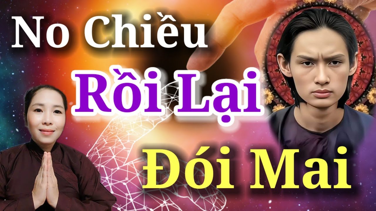 😭No Chiều Rồi Lại Đói Mai ,Từ Đây Hay Ốm Hay Đau, Không Tu Sẽ Trả Quả