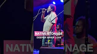 Native Stonage - Deeper Inner Love
