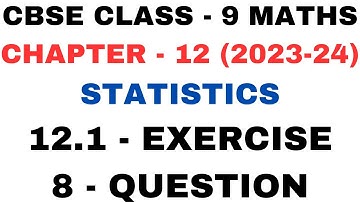 8 Question Exercise 12.1 l Chapter 12 Statistics l Ex 12.1 q8 l Class9th Maths l NEW NCERT 2023-24