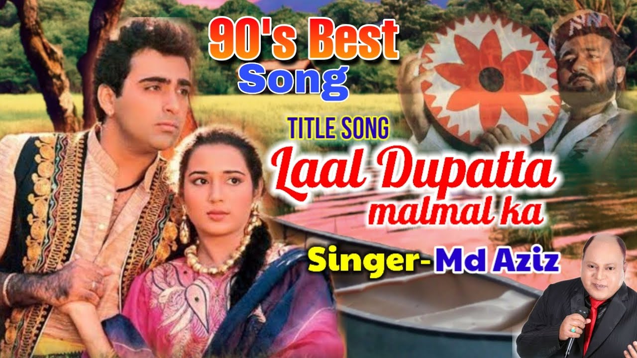 Laal Dupatta Malamal Ka  Title Song  Mohammad Aziz  Veverly Gulshan K Vijendra G  90s song