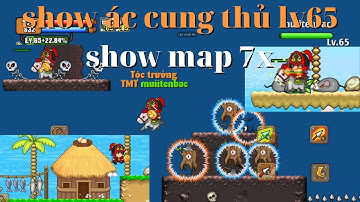 sơn thuỷ phân tranh - show ac cung thủ lv65 và map quái 7x bản beta test STPT