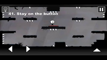 That Level Again Level 41 Walkthrough (STAY ON THE BUTTON)