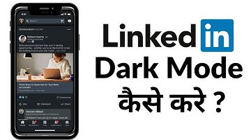 How To Enable LinkedIn Dark Mode