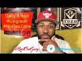 Daily Bread | Word #28 - Upgrade U 🏆🥇🤩 but No Flex Zone 🙅🏾‍♂️ People green with Envy... 👀🤢🤮