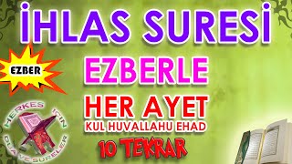 ihlas suresi ezberle 10 tekrar Çocuklar için kulhuvallahu ehad dinle Türkçe anlamı okunuşu