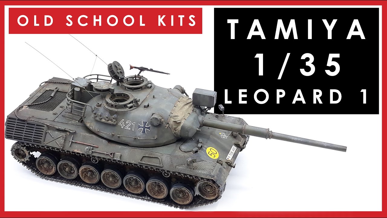 Old school scale models - The classic 1/35 Tamiya Leopard 1 tank