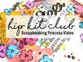 Scrapbooking Process #623 Hip Kit Club / So Sweet