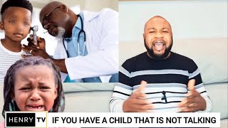 If you have a child that is not talking