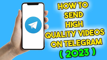 How to Send High Quality Videos on Telegram (2023)