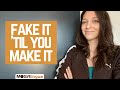 English Speaking: Fake it 'Til You Make it