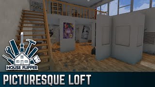 Picturesque Loft | House Flipper