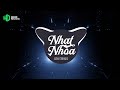 NHẠT NHÒA - H-Kray x Phát Huy T4 (VisconC Remix) | 1 HOUR VERSION OFFICIAL