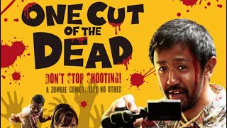 One Cut Of The Dead- Spoiler Free Review