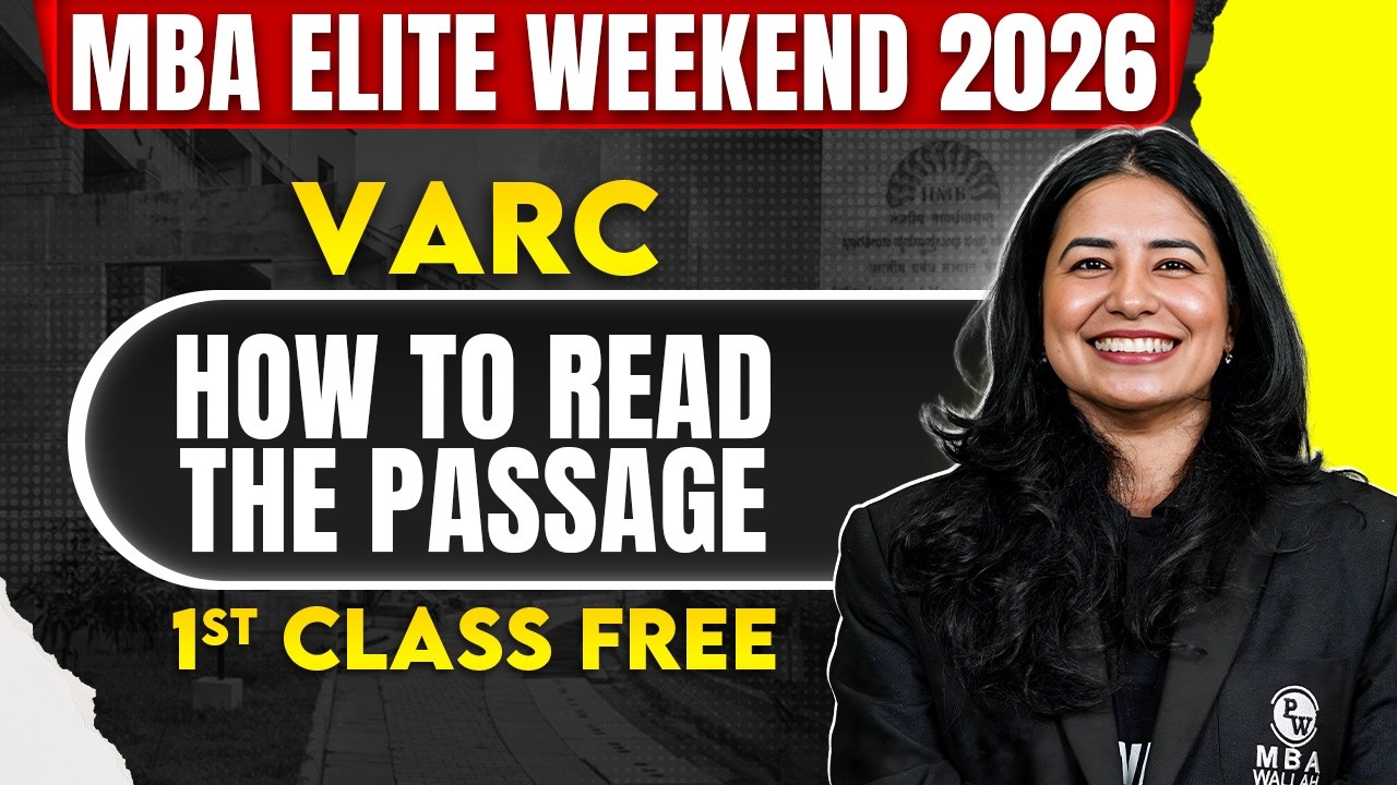 How to Read the Passage | VARC | CAT Preparation | MBA Elite Weekend ...