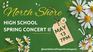 North Shore High School Spring Concert II