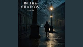 IN THE SHADOW