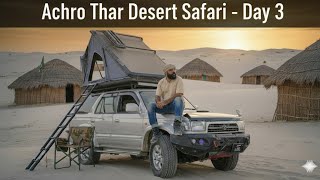 Exploring Achro Thar Sindhs White Desert Safari, Camps Nature Day 3