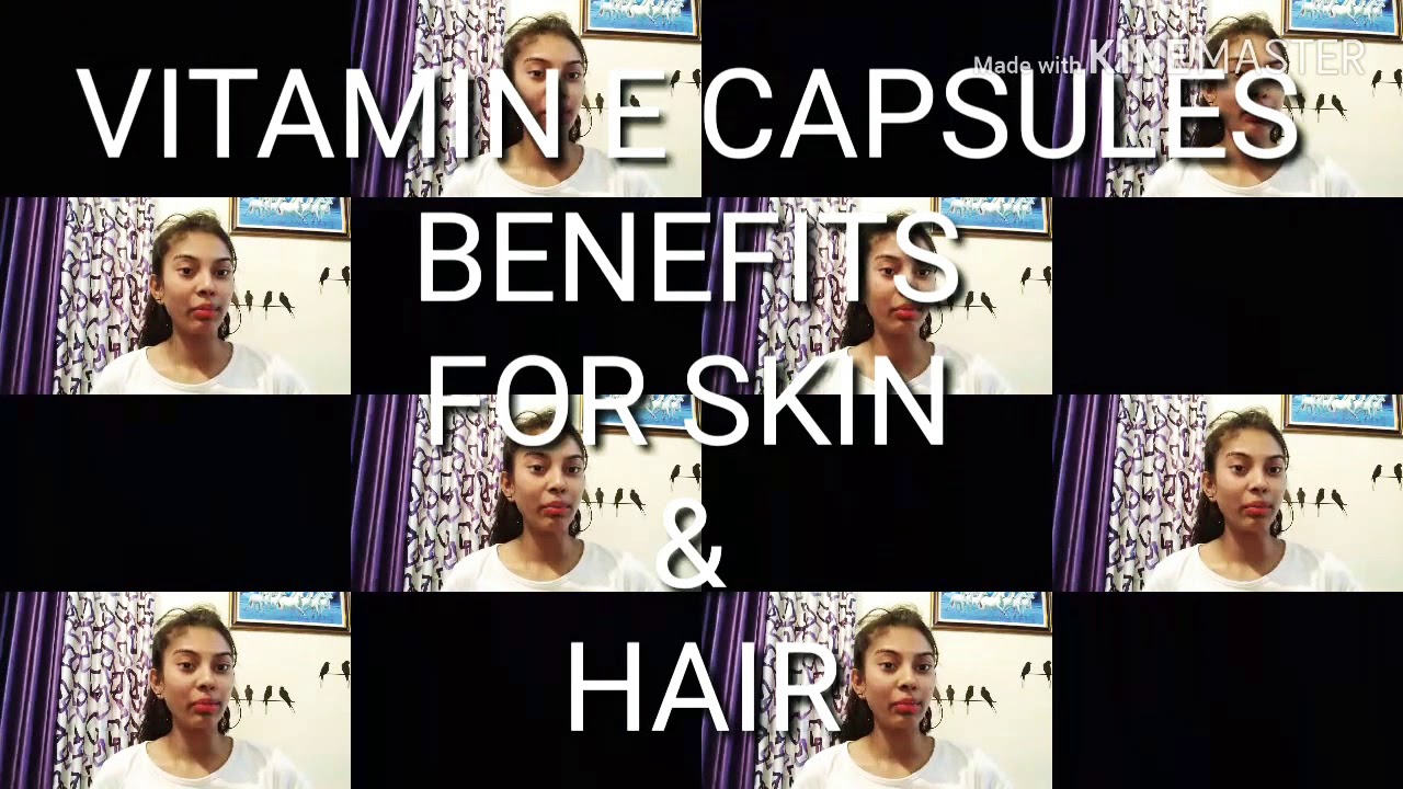 Vitamin E capsules benefits for hair and skin YouTube