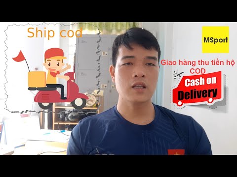 Ship COD là gì và Những điều cần biết về Ship hàng - Minh Sport