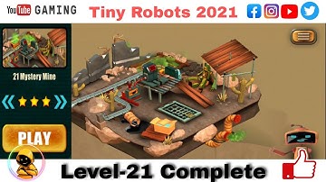 Tiny Robots 2021/Level-21 Complete/LS Gaming