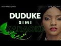 SIMI DUDUKE KARAOKE VERSION 