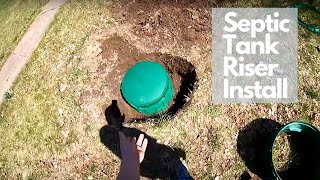 How to Install a Septic Tank Riser