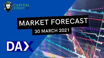 Technical Analysis For DAX 30 & Change Your Trading Strategy with Capital Street Fx - 30 March