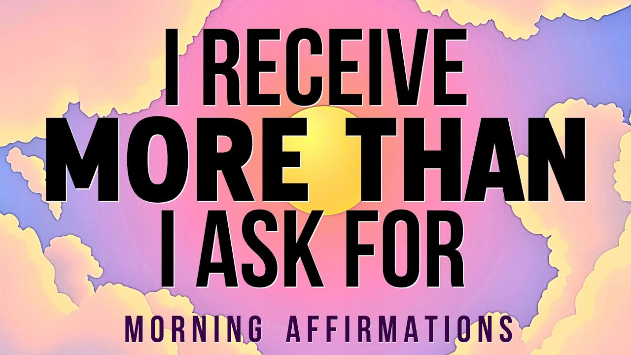 Something Bigger Than You Asked For Is On Its Way | Positive Morning Affirmations